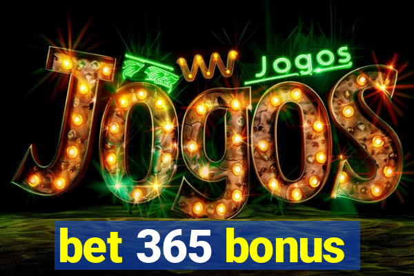 bet 365 bonus